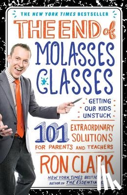 Clark, Ron - The End of Molasses Classes