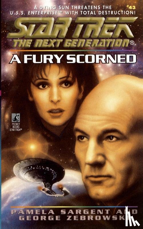 Sargent, Pamela, Zebrowski, George - Star Trek: The Next Generation: A Fury Scorned