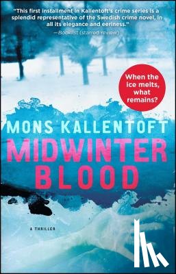 Kallentoft, Mons - Midwinter Blood: A Thriller