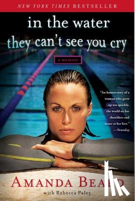 Beard, Amanda, Paley, Rebecca - In the Water They Can't See You Cry