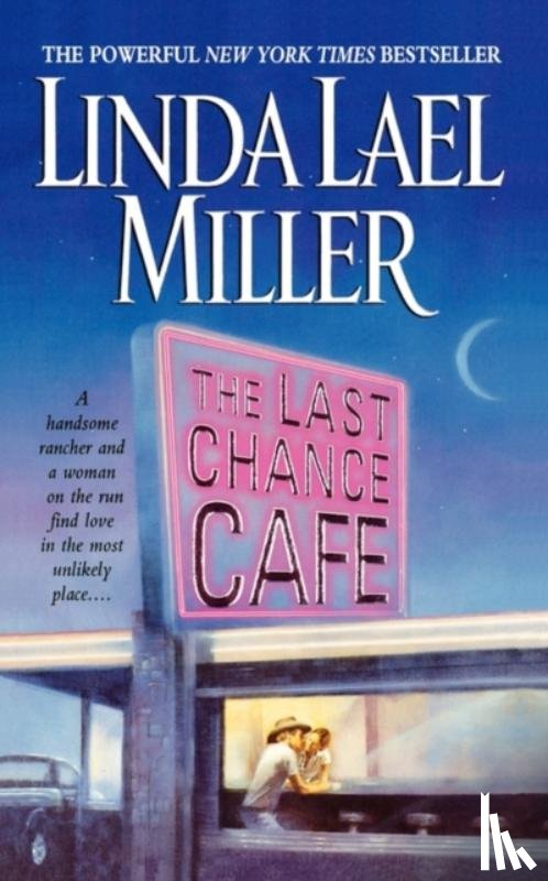Miller, Linda Lael - The Last Chance Cafe