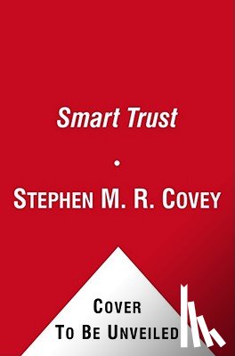 Covey, Stephen M.R., Link, Greg - Smart Trust