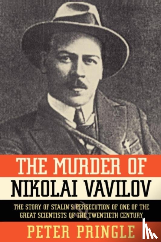 Pringle, Peter - Murder of Nikolai Vavilov