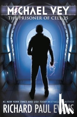 Evans, Richard Paul - Michael Vey: The Prisoner of Cell 25
