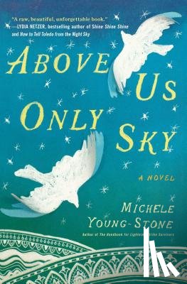 Young-Stone, Michele - Above Us Only Sky