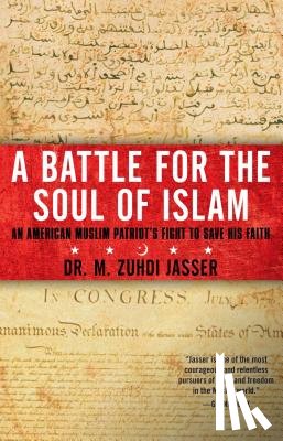 Jasser, M. Zuhdi - A Battle for the Soul of Islam