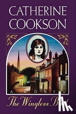 Cookson, Catherine - Wingless Bird