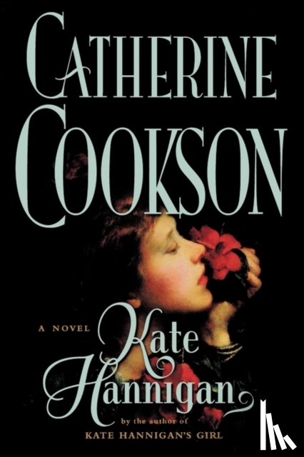 Cookson, Catherine - Kate Hannigan