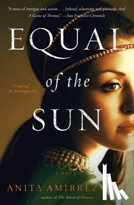Amirrezvani, Anita - Equal of the Sun