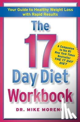 Moreno, Mike - The 17 Day Diet Workbook