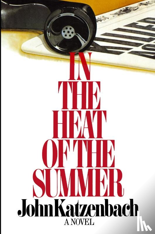 Katzenbach, John - In the Heat of the Summer