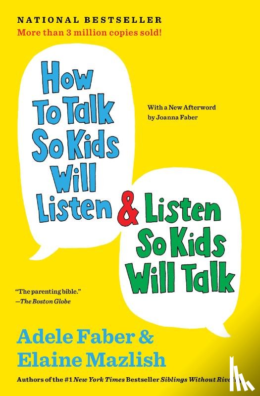 Faber, Adele, Mazlish, Elaine - How to Talk So Kids Will Listen en Listen So Kids Will Talk