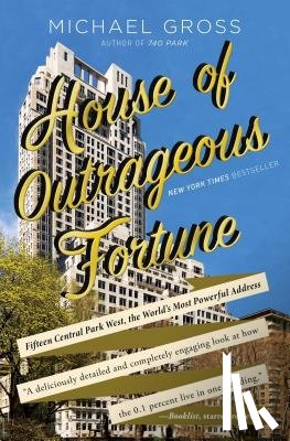 Gross, Michael - House of Outrageous Fortune