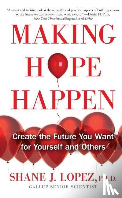 Lopez, Shane J. - Making Hope Happen