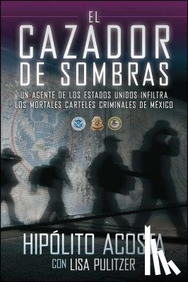 Acosta, Hipolito - El cazador de sombras