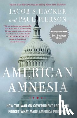 Hacker, Jacob S., Pierson, Paul - American Amnesia