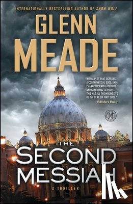 Meade, Glenn - The Second Messiah: A Thriller