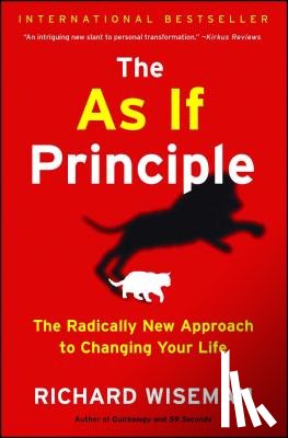 Wiseman, Richard - The as If Principle: The Radically New Approach to Changing Your Life