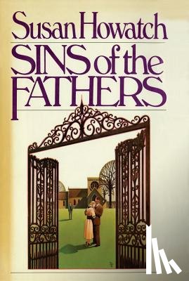 Howatch, Susan - Sins of the Fathers