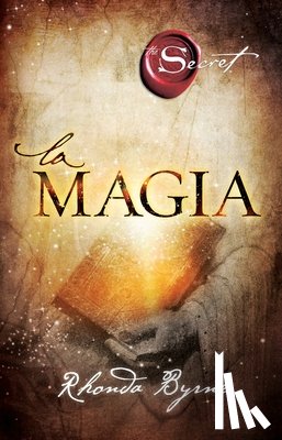 Byrne, Rhonda - La magia
