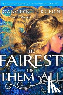 Turgeon, Carolyn - The Fairest of Them All