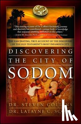Collins, Dr Steven, Scott, Dr Latayne C - Discovering the City of Sodom