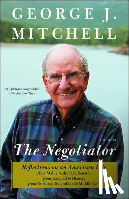 Mitchell, George J. - The Negotiator