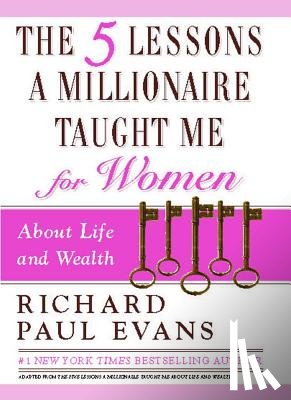 Evans, Richard Paul - The Five Lessons a Millionaire Taught Me for Women