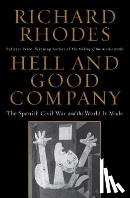 Rhodes, Richard - Hell and Good Company