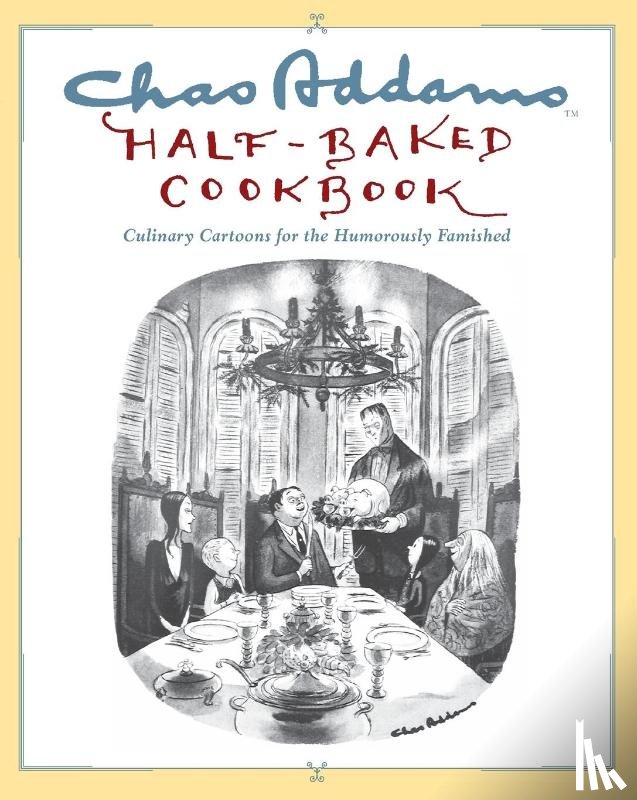 Addams, Charles - Chas Addams Half-Baked Cookbook