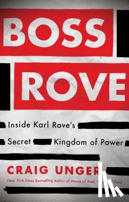 Unger, Craig - Boss Rove