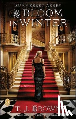 Brown, T. J. - Summerset Abbey: A Bloom in Winter