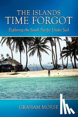 Morse, Graham - The Islands Time Forgot