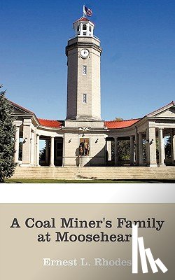 Rhodes, Ernest L. - A Coal Miner's Family at Mooseheart