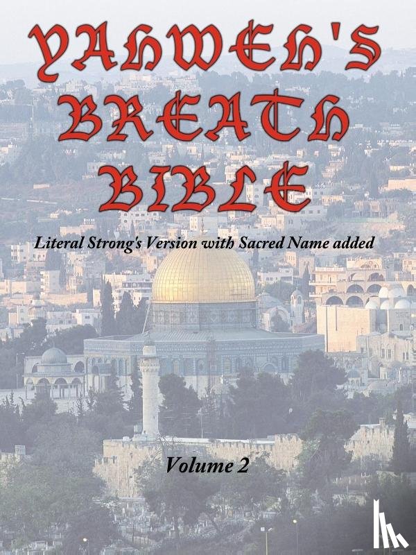 Ayers, Jerry - Yahweh's Breath Bible, Volume 2