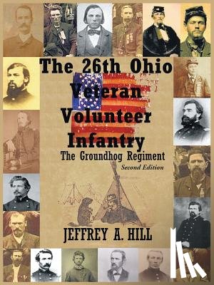Hill, Jeffrey A. - The 26th Ohio Veteran Volunteer Infantry