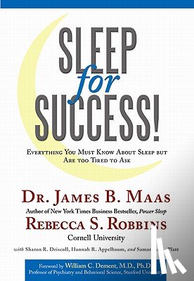 Maas, James B. - Sleep for Success