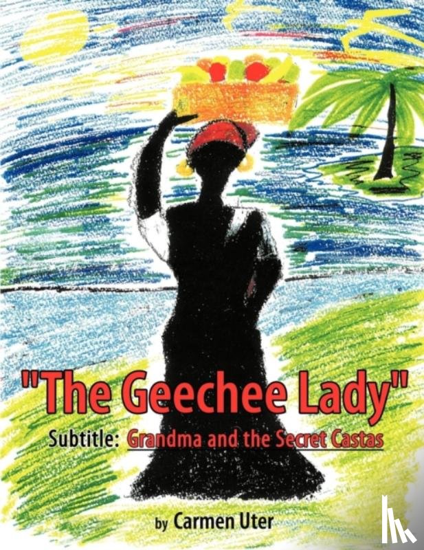 Uter, Carmen - "The Geechee Lady"