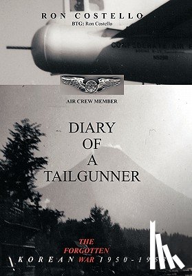 Costello, Ronald - Diary of a Tailgunner