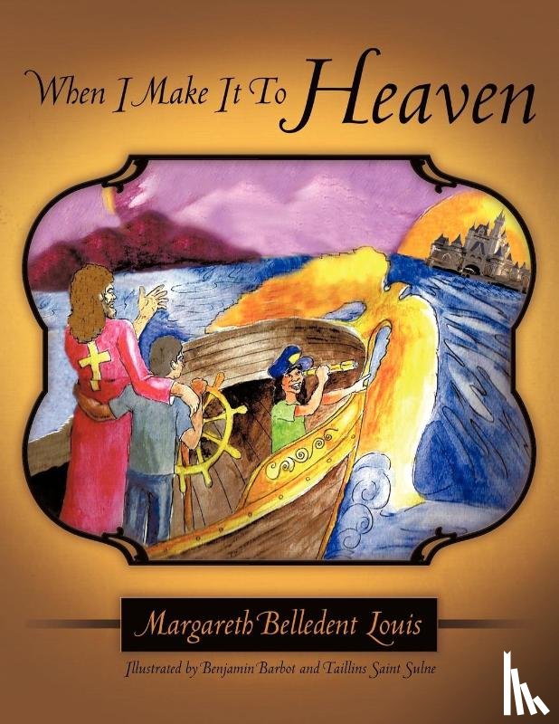 Louis, Margareth Belledent - When I Make It To Heaven