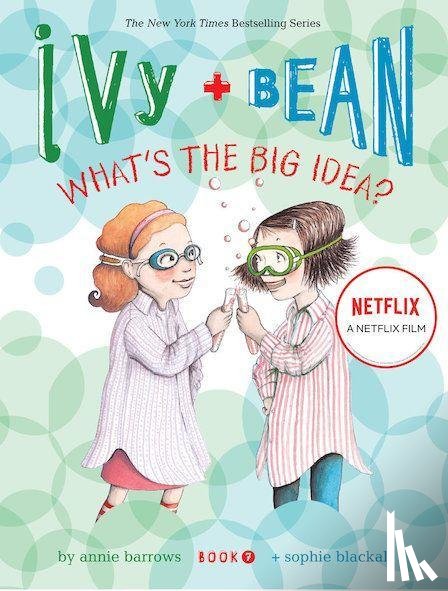Barrows, Annie - Ivy and Bean What's the Big Idea? (Book 7)
