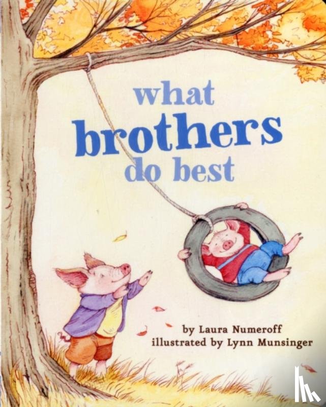 Numeroff, Laura - What Brothers Do Best