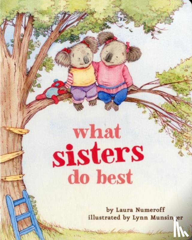 Numeroff, Laura - What Sisters Do Best