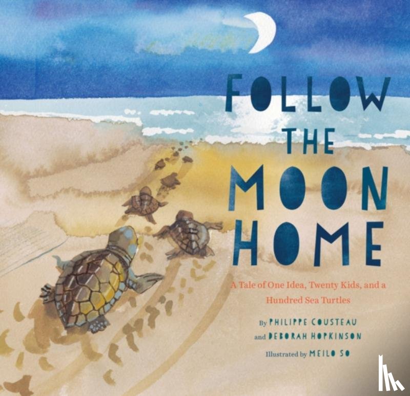 Cousteau, Philippe, Hopkinson, Deborah - Follow the Moon Home