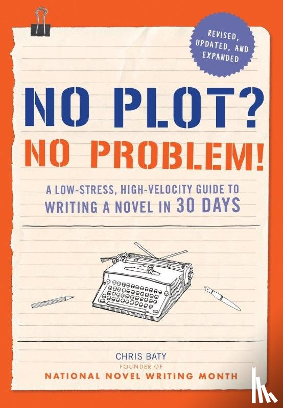 Baty, Chris - No Plot? No Problem!