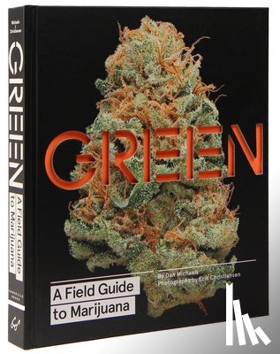 Michaels, Dan - Green: A Field Guide to Marijuana