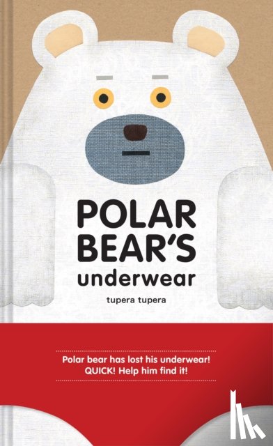 Tupera Tupera - Polar Bear's Underwear