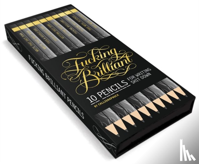 Calligraphuck - Fucking Brilliant Pencils