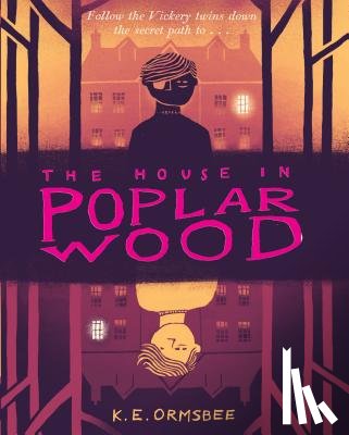 Ormsbee, K. E. - The House in Poplar Wood