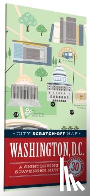 De Tessan, Christina Henry - City Scratch-Off Map: Washington, D.C.: A Sightseeing Scavenger Hunt